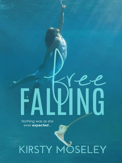Title details for Free Falling by Kirsty Moseley - Available